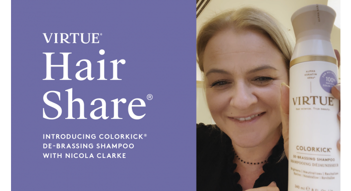 The Virtue Hair Share®: Introducing ColorKick De-Brassing Shampoo with Nicola Clarke