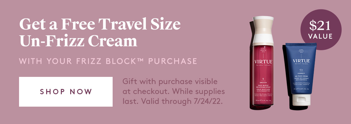 Get a Free Travel Size Un-Frizz Cream with your Frizz Block purchase