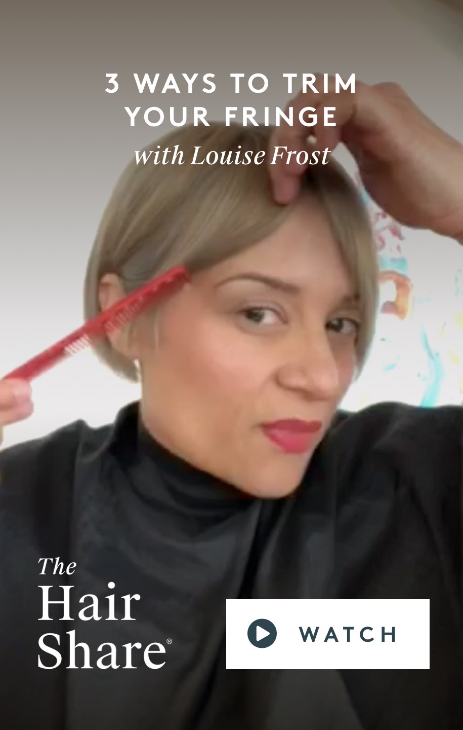 3 Ways To Trim Your Fringe with Louise Frost